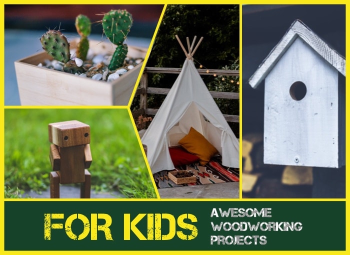 19 Awesome Woodworking Projects for Kids to Build