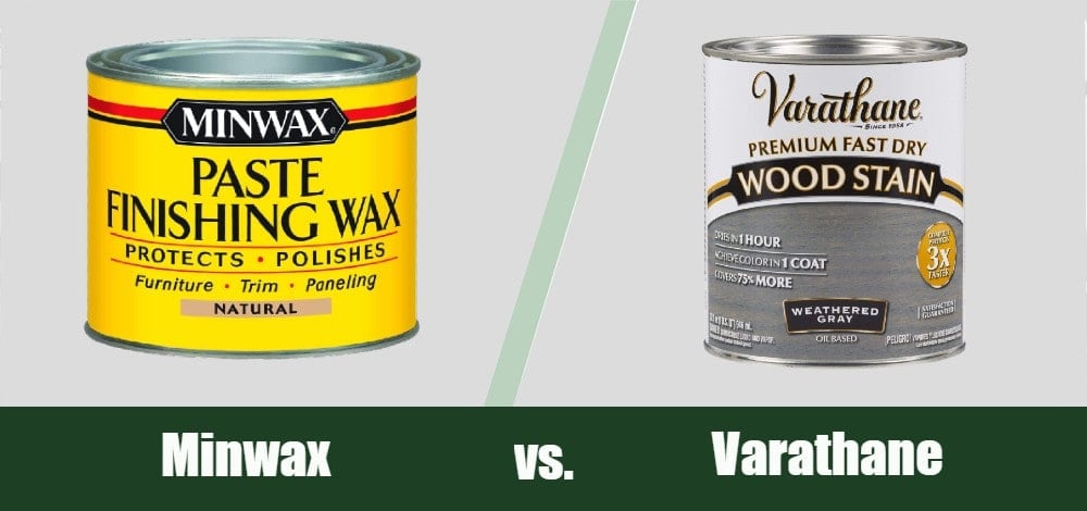 Minwax vs. Varathane: Which to Choose?
